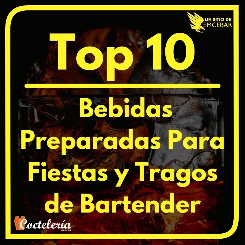 Top 10 bebidas preparadas para fiestas